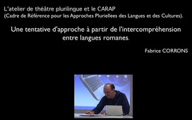 L'atelier de théâtre plurilingue et le CARAP. Une tentative d'approche à partir de l'intercompréhension entre langues romanes