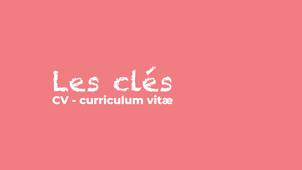 Les clés | CV - Curriculum vitae