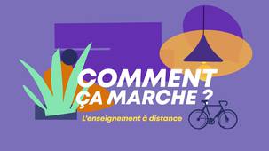 Comment ça marche : l'enseignement à distance