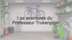 Les aventures du professeur Trukenplon