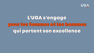 Politique RH 2020–2025 : un engagement durable en faveur des femmes et des hommes de l’UGA