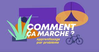 Comment ça marche : l'apprentissage par problème