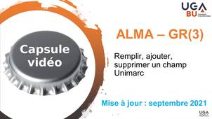 Module d'autoformation GR3 - capsule vidéo n°4 - Remplir, ajouter, supprimer un champ Unimarc